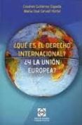 ¿que es el derecho internaiconal? ¿y la union europea?-cesareo gutierrez espada-9788484258056 ¿que es el derecho internaiconal? ¿y la union europea?-cesareo gutierrez espada-9788484258056