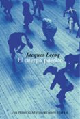 el cuerpo poetico: una pedagogia de la creacion teatral-jacques lecoq-9788484281856 el cuerpo poetico: una pedagogia de la creacion teatral-jacques lecoq-9788484281856