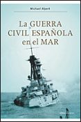 la guerra civil española en el mar-michael alpert-9788484329756 la guerra civil española en el mar-michael alpert-9788484329756