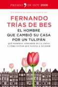 el hombre que cambió su casa por un tulipán (ebook)-fernando trias de bes-9788484609056 el hombre que cambió su casa por un tulipán (ebook)-fernando trias de bes-9788484609056