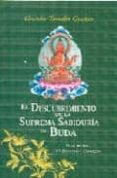 el descubrimiento de la suprema sabiduria de buda: un comentario a el sutra del corazon-gueshe tamdin gyatso-9788486615956 el descubrimiento de la suprema sabiduria de buda: un comentario a el sutra del corazon-gueshe tamdin gyatso-9788486615956