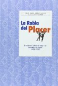 la rabia del placer: el nacimiento del tango y su desembarco en e spaña (1823-1923)-jose luis ortiz nuevo-faustino nuñez-9788488603456 la rabia del placer: el nacimiento del tango y su desembarco en e spaña (1823-1923)-jose luis ortiz nuevo-faustino nuñez-9788488603456