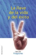 la llave de la vida y el exito-jose torres adolfo-9788488885456 la llave de la vida y el exito-jose torres adolfo-9788488885456