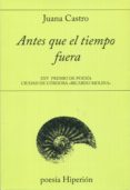 antes que el tiempo fuera-9788490021156 antes que el tiempo fuera-9788490021156