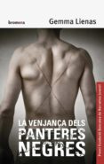 la venjança dels panteres negres-gemma lienas-9788490265956 la venjança dels panteres negres-gemma lienas-9788490265956
