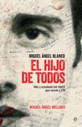 el hijo de todos-miguel mellado-9788490607756 el hijo de todos-miguel mellado-9788490607756
