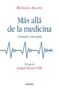 mas alla de la medicina: curando como jesus-rossana alloni-9788490614556 mas alla de la medicina: curando como jesus-rossana alloni-9788490614556