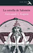 la estrella del rey salomón-aleksandr i. kuprin-9788490651056 la estrella del rey salomón-aleksandr i. kuprin-9788490651056