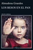 los besos en el pan (ebook)-almudena grandes-9788490661956 los besos en el pan (ebook)-almudena grandes-9788490661956