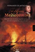el almirante mediohombre-fernando de artacho-9788490671856 el almirante mediohombre-fernando de artacho-9788490671856
