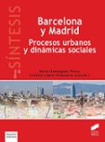 barcelona y madrid: procesos urbanos y dinamicas sociales-marta dominguez perez-9788490772256 barcelona y madrid: procesos urbanos y dinamicas sociales-marta dominguez perez-9788490772256