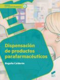 dispensación de productos parafarmacéuticos (ebook)-begoña calderon-9788490779156 dispensación de productos parafarmacéuticos (ebook)-begoña calderon-9788490779156