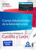 cuerpo administrativo de la administración de la comunidad autónoma de castilla y león. temario volumen 1-9788490938256 cuerpo administrativo de la administración de la comunidad autónoma de castilla y león. temario volumen 1-9788490938256