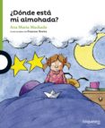 ¿donde esta mi almohada?-ana maria machado-9788491220756 ¿donde esta mi almohada?-ana maria machado-9788491220756