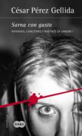 sarna con gusto (refranes, canciones y rastros de sangre 1) (ebook)-cesar perez gellida-9788491290056 sarna con gusto (refranes, canciones y rastros de sangre 1) (ebook)-cesar perez gellida-9788491290056