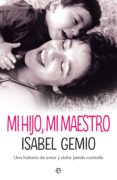mi hijo, mi maestro (ebook)-isabel gemio-9788491644156 mi hijo, mi maestro (ebook)-isabel gemio-9788491644156
