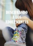 descifrando a los adolescentes (ebook)-9788491752356 descifrando a los adolescentes (ebook)-9788491752356