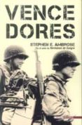 vencedores: por el autor de hermanos de sangre-stephen e. ambrose-9788492400256 vencedores: por el autor de hermanos de sangre-stephen e. ambrose-9788492400256