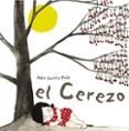 el cerezo-alba garcia i puig-9788492607556 el cerezo-alba garcia i puig-9788492607556