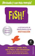 fish!: la eficacia de un equipo radica en su capacidad de motivacion-stephen c. lundin-9788492921256 fish!: la eficacia de un equipo radica en su capacidad de motivacion-stephen c. lundin-9788492921256