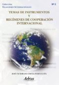 temas de instrumentos y regimenes de cooperacion internacional (ebook)-9788492927456 temas de instrumentos y regimenes de cooperacion internacional (ebook)-9788492927456