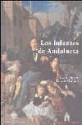 los infantes de andalucia-ricardo mateos sainz de medrado-9788493353056 los infantes de andalucia-ricardo mateos sainz de medrado-9788493353056