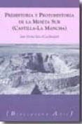 prehistoria y protohistoria de la meseta sur (castilla-la mancha)-juan (coord.) pereira sieso-9788493485856 prehistoria y protohistoria de la meseta sur (castilla-la mancha)-juan (coord.) pereira sieso-9788493485856