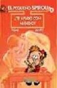 el pequeño spirou nº 2 ¿te ayudo con mi dedo?-9788493538156 el pequeño spirou nº 2 ¿te ayudo con mi dedo?-9788493538156