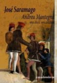 andrea mantegna: un etica, una estetica-jose saramago-9788493837556 andrea mantegna: un etica, una estetica-jose saramago-9788493837556