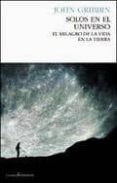 solos en el universo-john gribbin-9788493914356 solos en el universo-john gribbin-9788493914356