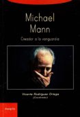 michael mann. creador a la vanguardia-vicente rodriguez ortega-9788494542756 michael mann. creador a la vanguardia-vicente rodriguez ortega-9788494542756