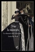 tras la mascara, o el poder de una mujer-9788494687556 tras la mascara, o el poder de una mujer-9788494687556