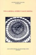 vida laboral, estres y salud mental-9788495287656 vida laboral, estres y salud mental-9788495287656