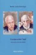 escritos sobre cajal-pedro lain entralgo-9788495840356 escritos sobre cajal-pedro lain entralgo-9788495840356