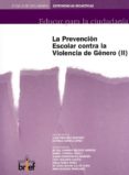 la prevencion escolar contra la violencia de genero (ii) (2º cicl o de secundaria: experiencias didacticas)-rafaela garcia lopez-9788495895356 la prevencion escolar contra la violencia de genero (ii) (2º cicl o de secundaria: experiencias didacticas)-rafaela garcia lopez-9788495895356