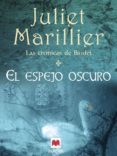 las cronicas de bridei: el espejo oscuro-juliet marillier-9788496231856 las cronicas de bridei: el espejo oscuro-juliet marillier-9788496231856