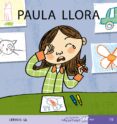 paula llora (mis primeros calcetines; 19) (mayusculas)-teresa soler-9788496514256 paula llora (mis primeros calcetines; 19) (mayusculas)-teresa soler-9788496514256