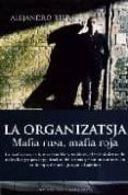 la organizatsja: mafia rusa, mafia roja-alejandro riera-9788496632356 la organizatsja: mafia rusa, mafia roja-alejandro riera-9788496632356