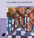 la laura i els ratolins-agustin fernandez paz-9788496726956 la laura i els ratolins-agustin fernandez paz-9788496726956