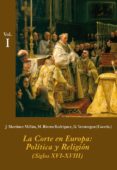 la corte en europa-jose martinez millan-9788496813656 la corte en europa-jose martinez millan-9788496813656