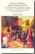 absolutismo, afrancesamiento y constitucionalismo: la implantacio n del regimen local liberal (salamanca, 1808-1814)-regina polo martin-9788497185356 absolutismo, afrancesamiento y constitucionalismo: la implantacio n del regimen local liberal (salamanca, 1808-1814)-regina polo martin-9788497185356