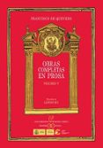 obras completas en prosa vol.v-francisco de quevedo-alfonso rey-9788497404556 obras completas en prosa vol.v-francisco de quevedo-alfonso rey-9788497404556
