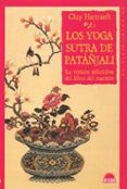 los yoga sutra de patañjali: la version definita del libro del ma estro (el viaje interior, 60)-chip hartranft-9788497541756 los yoga sutra de patañjali: la version definita del libro del ma estro (el viaje interior, 60)-chip hartranft-9788497541756