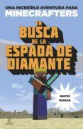 minecraft. en busca de la espada de diamante (ebook)-winter morgan-9788497547956 minecraft. en busca de la espada de diamante (ebook)-winter morgan-9788497547956