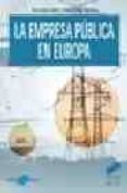 la empresa publica en europa-francisco comin-daniel diaz fuentes-9788497562256 la empresa publica en europa-francisco comin-daniel diaz fuentes-9788497562256
