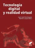 tecnologia digital y realidad virtual-9788497567756 tecnologia digital y realidad virtual-9788497567756