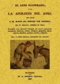 el asno ilustrado o sea la apologia del asno: catecismo de la doc trina cristiana (facsimiles maxtor)-9788497618656 el asno ilustrado o sea la apologia del asno: catecismo de la doc trina cristiana (facsimiles maxtor)-9788497618656