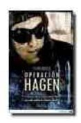 operacion hagen: el misterio del proyecto nuclear nazi que pudo c ambiar la ii guerra mundial-felipe botaya-9788497632256 operacion hagen: el misterio del proyecto nuclear nazi que pudo c ambiar la ii guerra mundial-felipe botaya-9788497632256