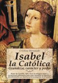 isabel la catolica: grandeza, caracter y poder-cristina hernando-9788497633956 isabel la catolica: grandeza, caracter y poder-cristina hernando-9788497633956