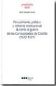 pensamiento politico y reforma institucional durante la guerra de las comunidades de castilla (1520-1521)-josep m. joaquin jerez-9788497684156 pensamiento politico y reforma institucional durante la guerra de las comunidades de castilla (1520-1521)-josep m. joaquin jerez-9788497684156